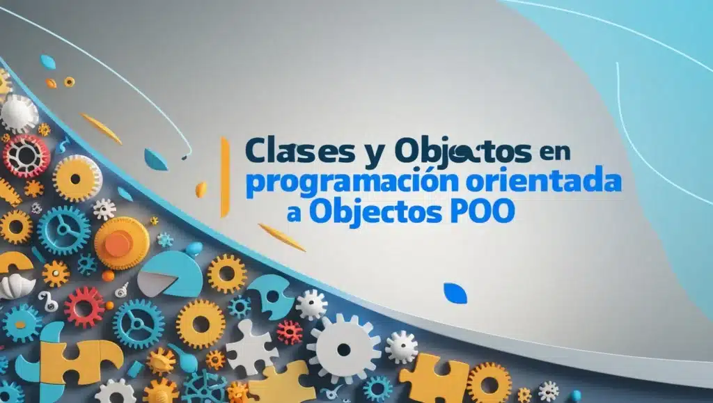 Clases y Objetos en Programación Orientada a Objetos (POO)